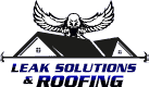 Leak Solutions & Roofing
